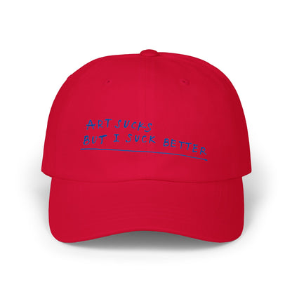 Dad Cap — "Art Sucks But I Suck Better" Embroidered White Baseball Hat